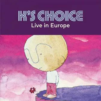 Live in Europe by K's Choice