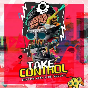 Take Control by Hot Bullet