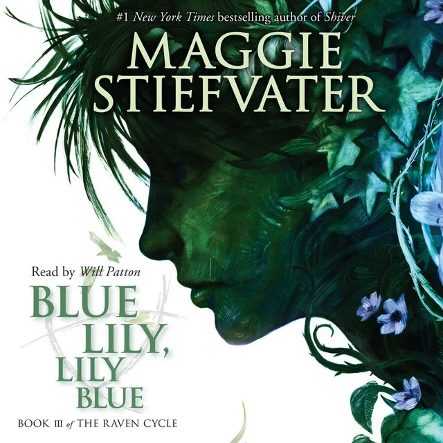 Blue Lily, Lily Blue [The Raven Cycle, Book 3 (Unabridged)]