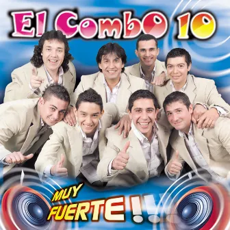 Muy Fuerte!!! by El Combo 10