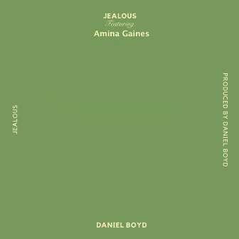 Jealous by Daniel Boyd