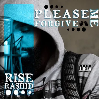 Please Forgive Me by Rise Rashid