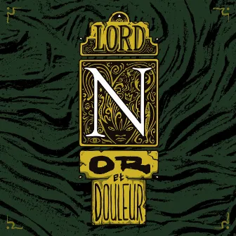 Or & Douleur (Lord N vol.1) by NVX MUTNTS