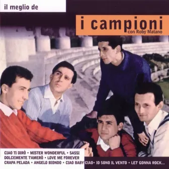 Il meglio dei campioni by I Campioni