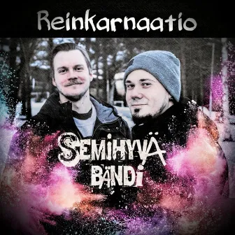 Reinkarnaatio by Semihyvä Bändi