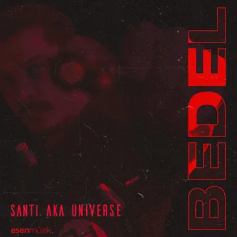 Bedel by Santi Aka Universe