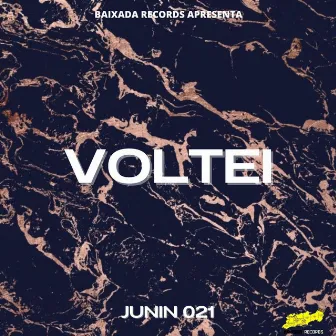 Voltei by Junin 021