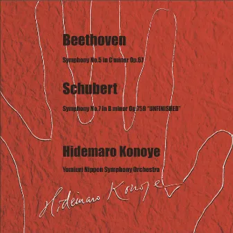 Beethoven: Symphony No. 5 in C Minor, Op. 67 - Schubert: Symphony No. 8 in B Minor, D. 759 