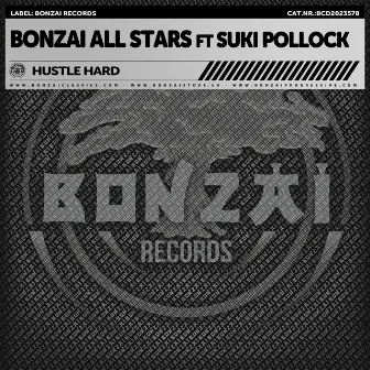 Hustle Hard by Bonzai All Stars