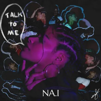 Talk to Me by NA.I