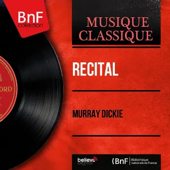 Récital (Mono Version) by Murray Dickie