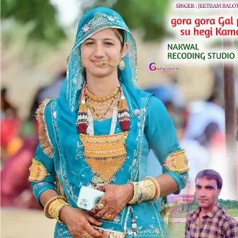 Gora Gora Gal by Singer Jeetram Balot