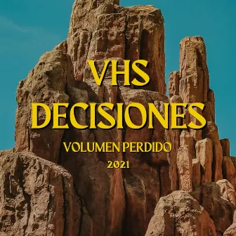 Decisiones (#1 Vol. Perdido) by VHS