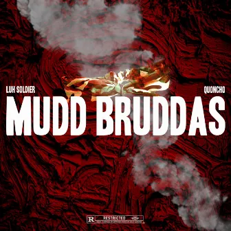 Mudd Bruddas by Quoncho