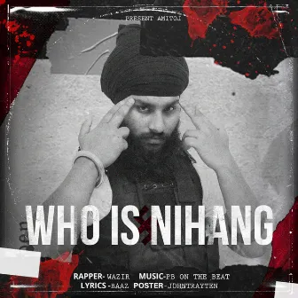 Who Is Nihang by Wazir