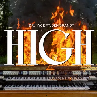 High by Dr. Nyce