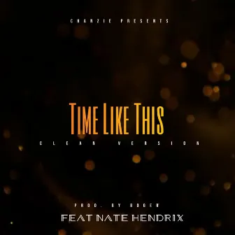 Time Like This by Chanzie Jones