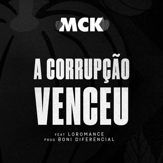 A Corrupção Venceu