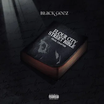 Flour City Street Bible Final Chapter by Black Geez