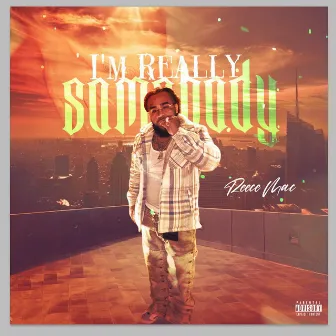 I’m Really SomeBody by Reece Mac