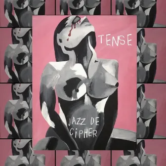 Tense by Jazz De Cipher