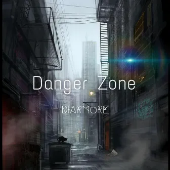 Danger Zone by Diarmore