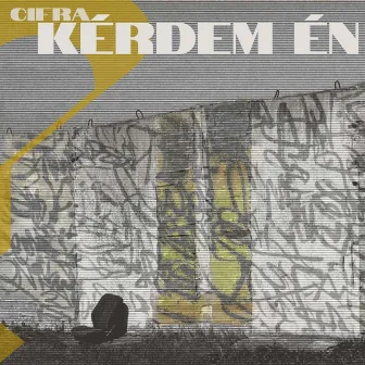 Kérdem én? by Cifra