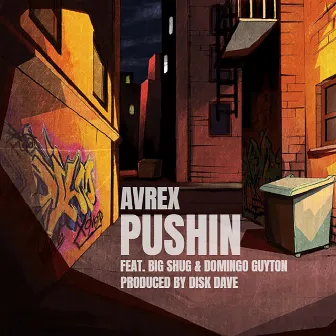 Pushin by Avrex