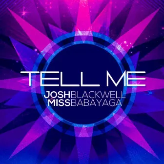 TELL ME by Miss Babayaga DJ