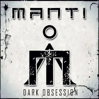 Dark Obsession by Manti