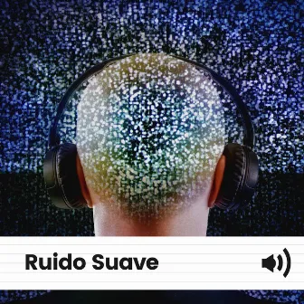 Ruido Suave by Ruido Marrón Para Concentración