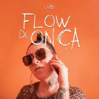 Flow de Onça by Lubs