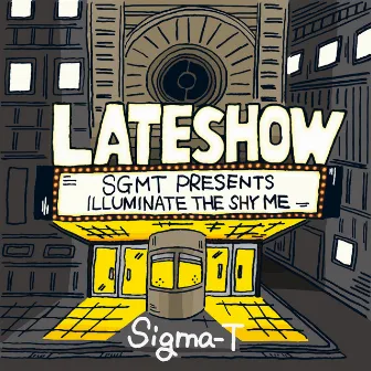 LATESHOW by Sigma-T