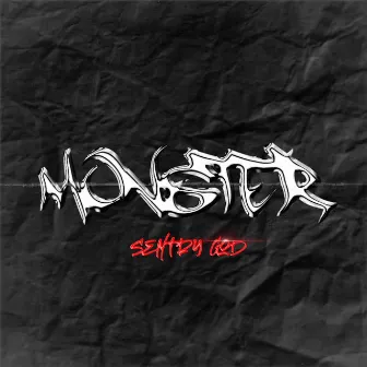 MONSTER by Sentrygod