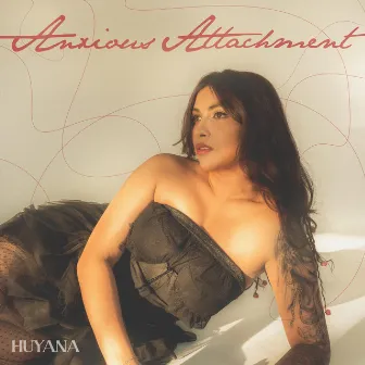 Anxious Attachment by Huyana