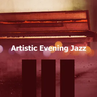 Artistic Evening Jazz by Coffeehouse Lounge