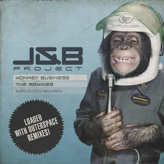 Monkey Business (The Remixes) by J&B Project