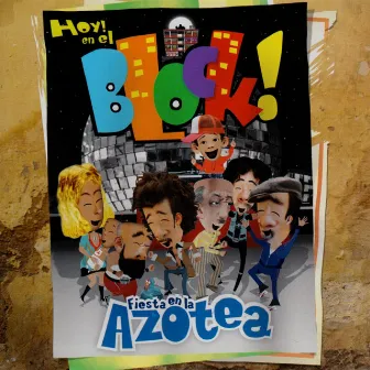 Fiesta en la Azotea by Block!