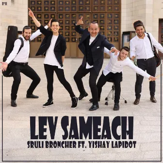 Lev Sameach by Sruli Broncher