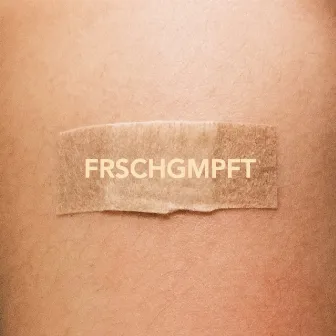 Frschgmpft by Edgar Wasser