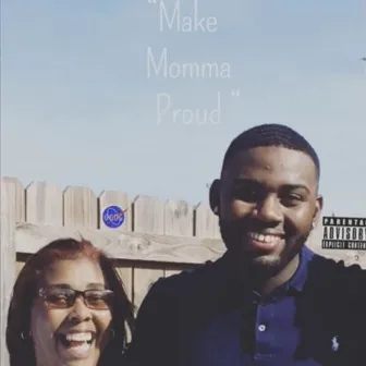 Make my momma proud by Venus Vess