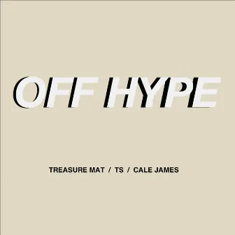 Off Hype by Treasure Mat