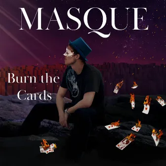 Burn the Cards by Masque