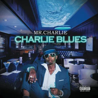 Charlie Blues by Mr. Charlie