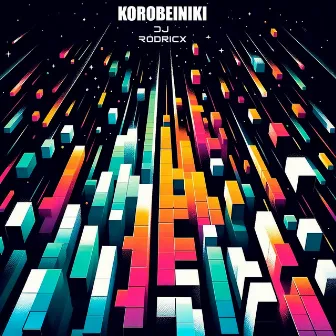 Korobeiniki by DJ Rodricx