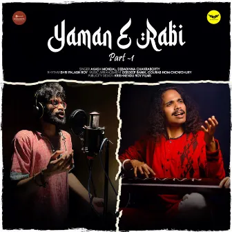 Yaman E Rabi (Part- 1) by Akash Mondal