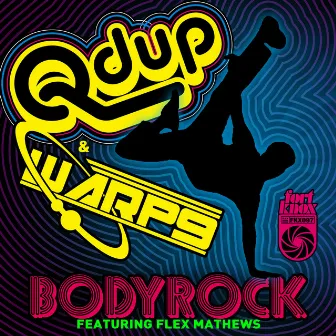 Bodyrock by Qdup