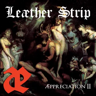 Æppreciation II by Leæther Strip