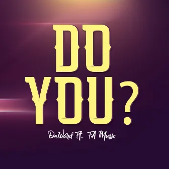 Do You? by DaWord