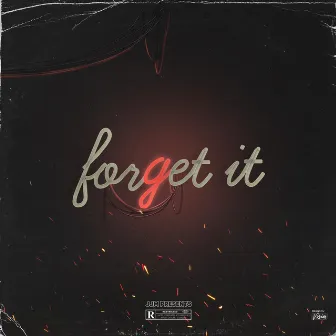 Forget It by JJM